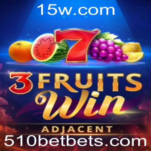 Descubra o Fascinante Mundo de 3FruitsWin: Jogo de Cassino Online Popular em 510BET