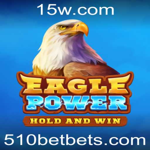EaglePower: A Nova Sensação do Mundo dos Jogos com 510BET