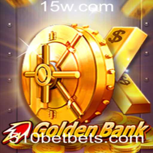 GoldenBank: Mergulhando no Universo de 510BET