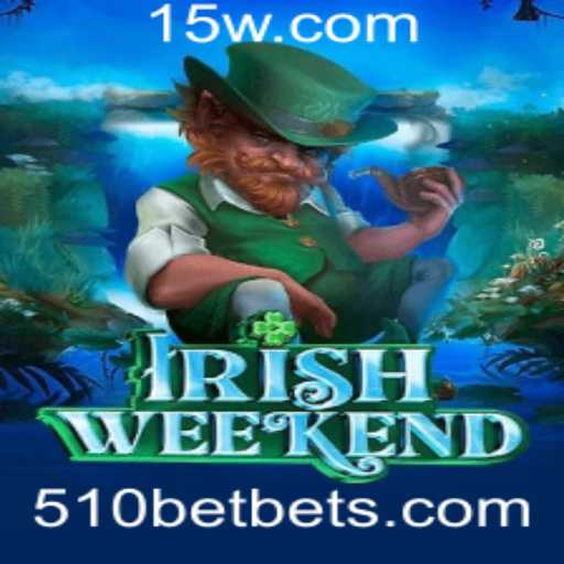 Descubra o Divertido Jogo IrishWeekend e a Emoção das Apostas 510BET