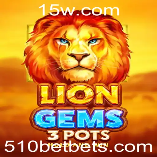 Descubra o Fascinante Mundo de LionGems3pots com 510BET